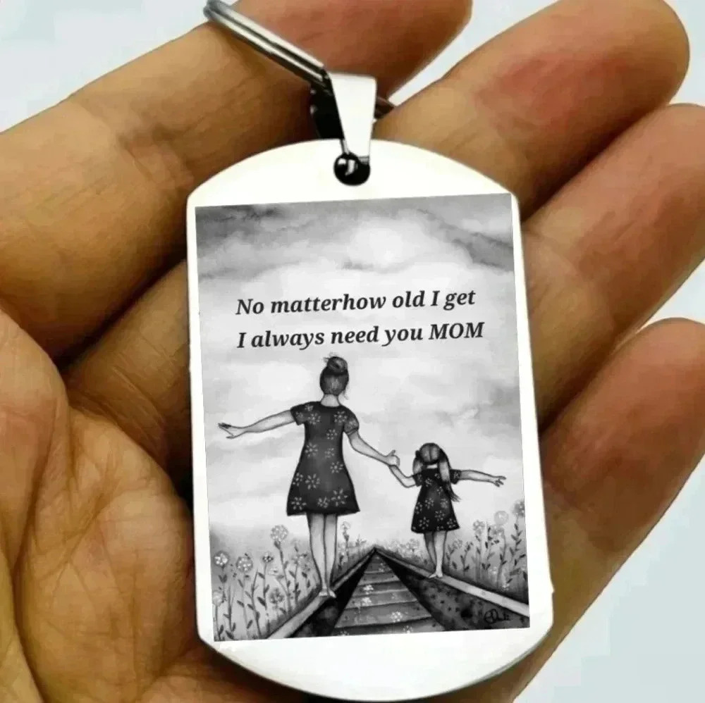 I always need you MOM hot Keychain